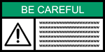 ANSI/OSHA - BE CAREFUL